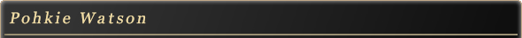 Pohkie Watson