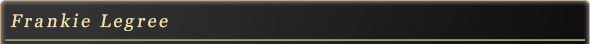 Frankie Legree